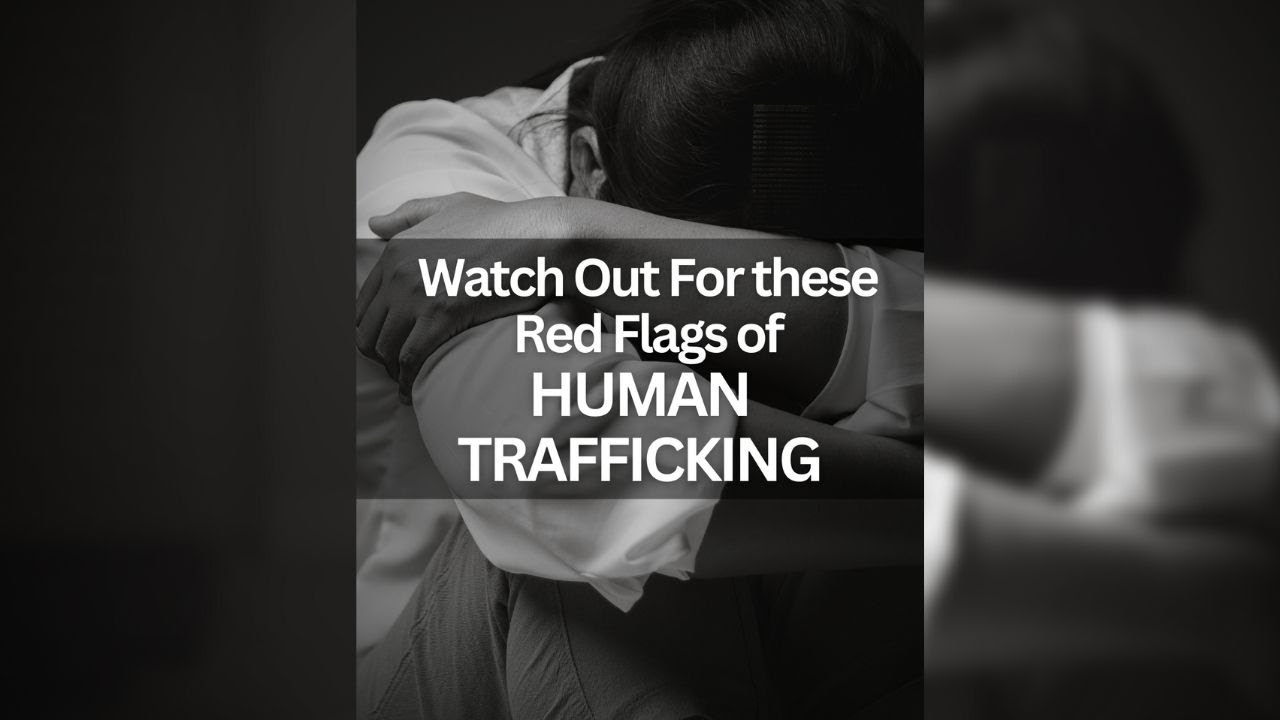 Human Trafficking Red Flags - DA NewsCenter