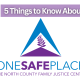 5 Things About One Safe Place